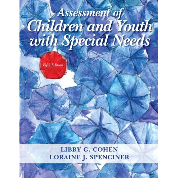 Pre-Owned Assessment of Children and Youth with Special Needs, Pearson EText with Loose-Leaf Version -- Access Card Package (Spiral-Bound) 9780133570861