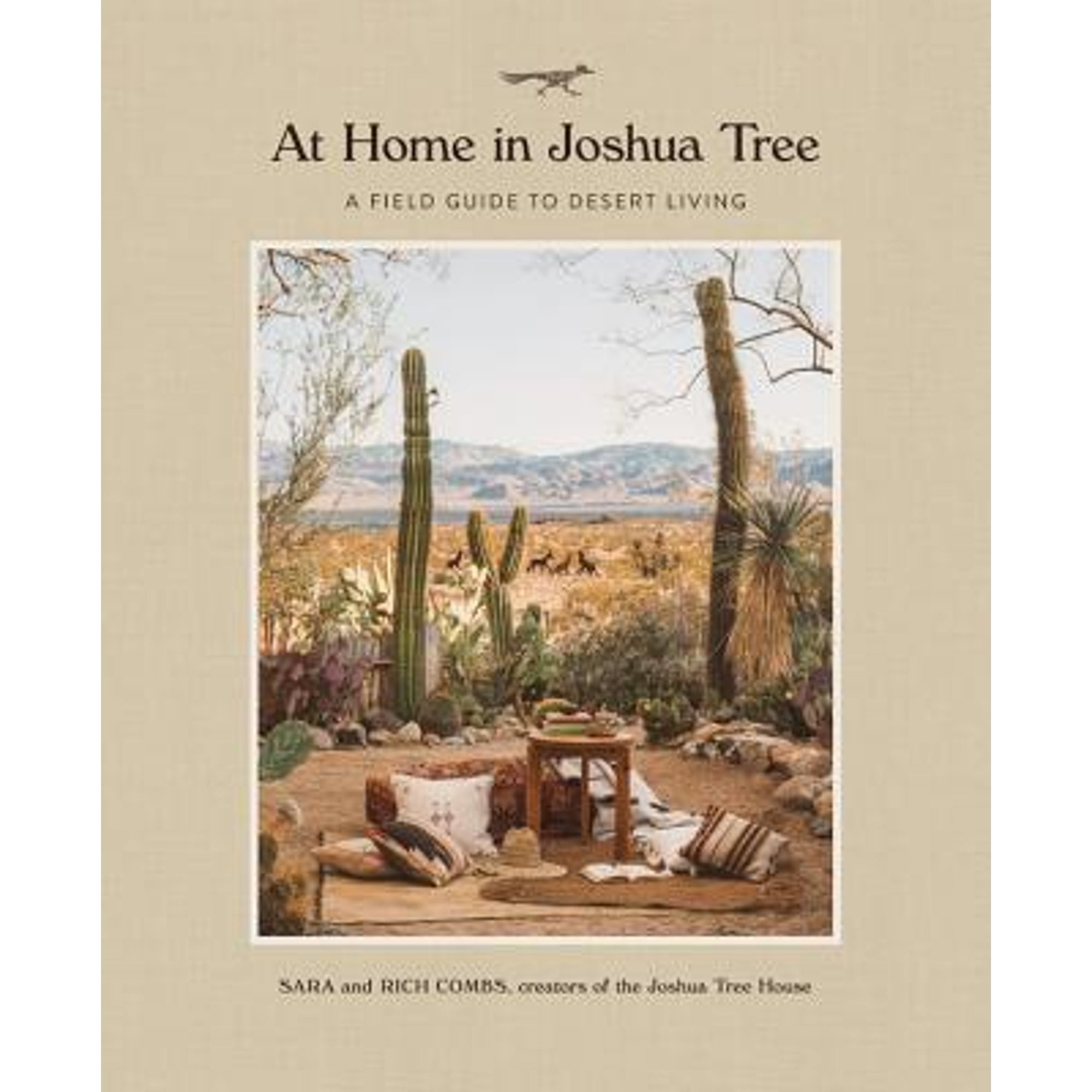 Pre-Owned At Home in Joshua Tree: A Field Guide to Desert Living (Hardcover 9780762491674) by Sara Combs, Rich Combs