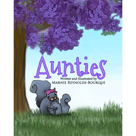 Pre-Owned Aunties: What does it mean to be an Auntie... find out inside. (Paperback) 1734414537 9781734414530