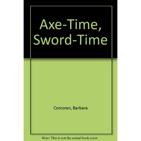 Pre-Owned Axe-Time, Sword-Time Paperback