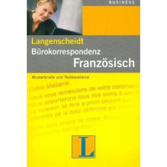 Pre-Owned Bürokorrespondenz Französisch. Musterbriefe und Textbausteine. (Lernmaterialien) (Paperback) 346829932X 9783468299322