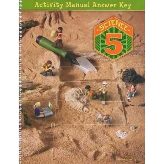 BJU Press Science 5 Student Activities Manual Answer Key, 4th Edition, Grade 5, 9781628562651, 162856265X, Paperback,