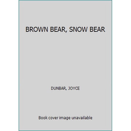 Pre-Owned BROWN BEAR, SNOW BEAR (Paperback) 1564025691 9781564025692