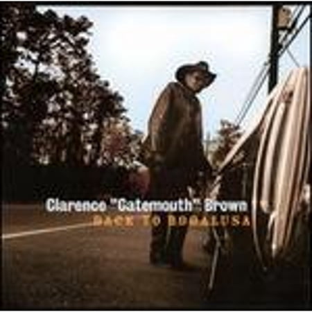 Pre-Owned Back to Bogalusa (CD 0731454978521) by Clarence "Gatemouth" Brown