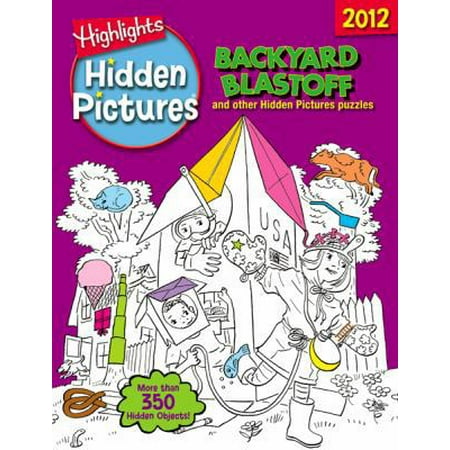 Backyard Blastoff: And Other Hidden Pictures Puzzles (Paperback - Used) 1590788826 9781590788820