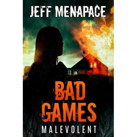 Bad Games: Bad Games: Malevolent (Paperback)