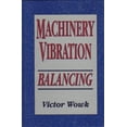 thumbnail image 1 of Pre-Owned Machinery Vibration: Balancing, 9780070719385, 0070719381, Hardcover,, 1 of 1