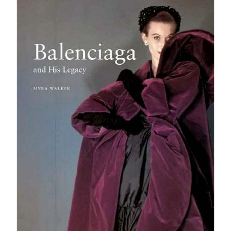 Pre-Owned Balenciaga His Legacy (Hardcover 9780300121537) Myra Walker -