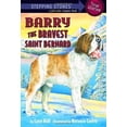 thumbnail image 1 of Pre-Owned Barry: The Bravest Saint Bernard (A Stepping Stone Book(TM)) (Paperback) 0375844392 9780375844393, 1 of 1