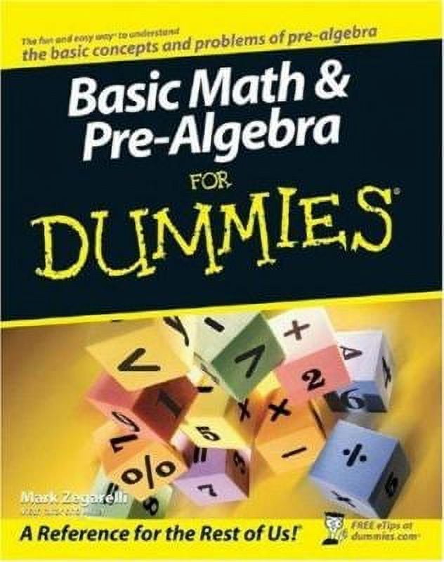 PreOwned Basic Math and PreAlgebra for Dummies 9780470135372