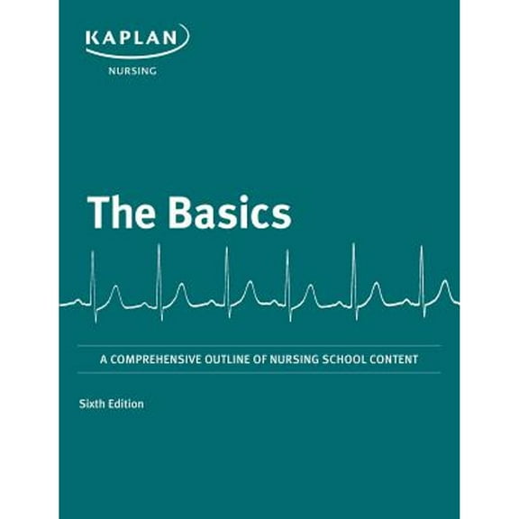 Pre-Owned Basics: A Comprehensive Outline of Nursing School Content (Kaplan Test Prep) Paperback