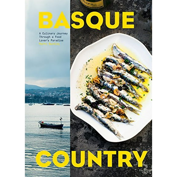 Pre-Owned Basque Country: A Culinary Journey Through a Food Lover's Paradise Paperback