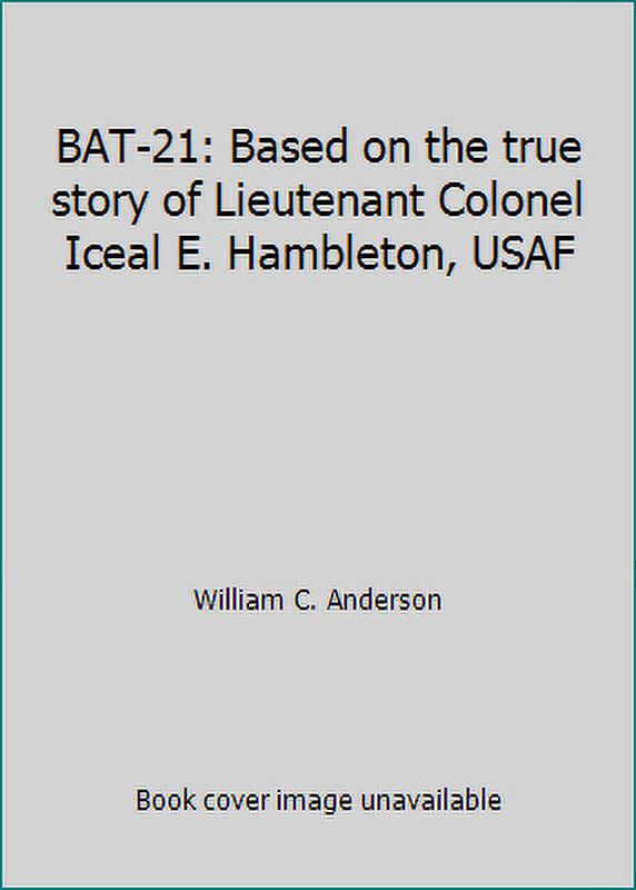 PreOwned Bat21 Based on the True Story of Lieutenant Colonel Iceal E