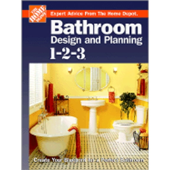 Pre-Owned Bathroom Design and Planning 1-2-3: Create Your Blueprint for a Perfect Bathroom (Hardcover 9780696217432) by Home Depot (Editor), John Holms, Meredith Books (Creator)