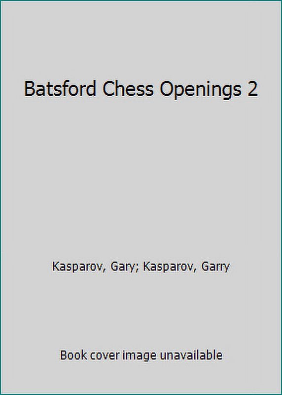 Batsford chess openings 2 (The Macmillan chess library)