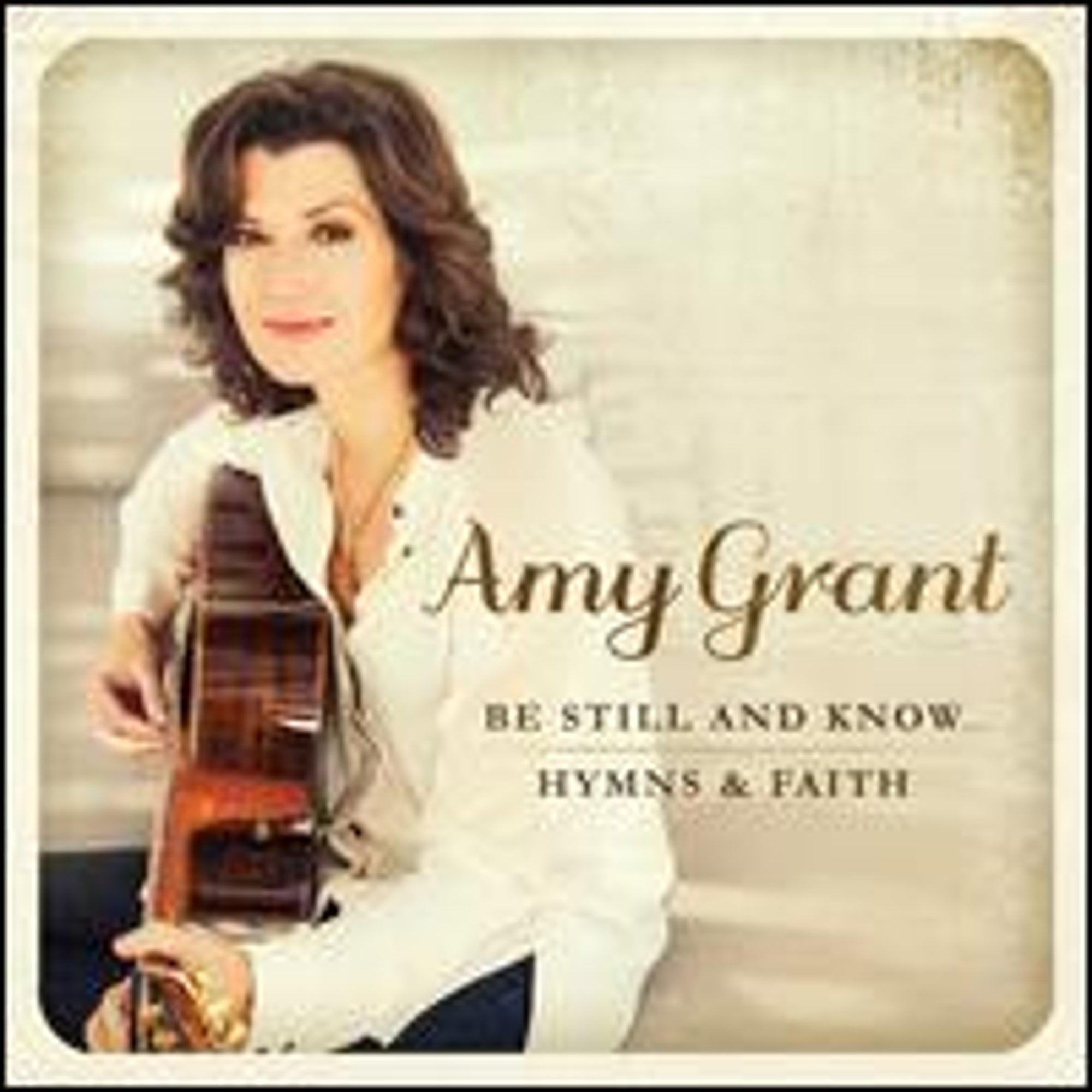 Pre-Owned Be Still and Know... Hymns & Faith (CD 0602547013026) by Amy Grant