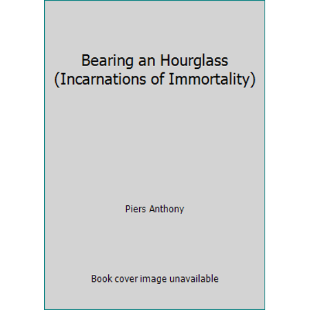 Pre-Owned Bearing an Hourglass (Incarnations of Immortality) (Paperback) 0345313151