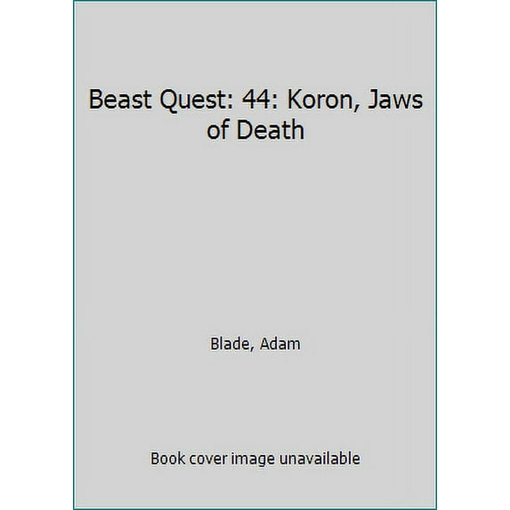 Pre-Owned Beast Quest: 44: Koron, Jaws of Death (Paperback) 1408313111