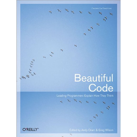 Pre-Owned Beautiful Code: Leading Programmers Explain How They Think (Theory in Practice (O'Reilly)) Paperback