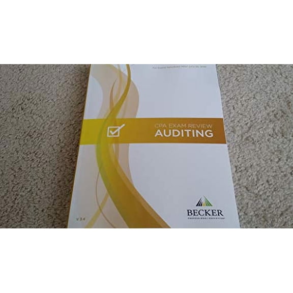 Pre-Owned Becker CPA AUDITING For Exam Scheduled After June 30, 2019 V 3.4 Paperback