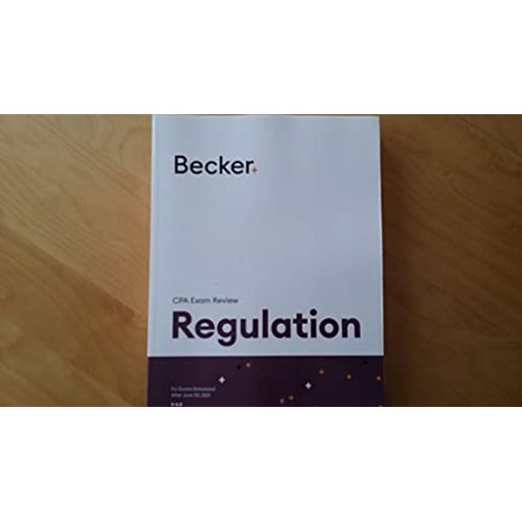Pre-Owned Becker CPA Regulation REG V4.0 For Exams Scheduled After June 30, 2021 Paperback