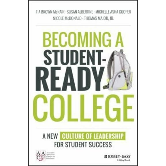 Becoming a Student-Ready College: A New Culture of Leadership for Student Success (Other)