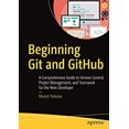 thumbnail image 1 of Pre-Owned Beginning Git and Github: A Comprehensive Guide to Version Control, Project Management, and Teamwork for the New Developer (Paperback) 1484253124 9781484253120, 1 of 1