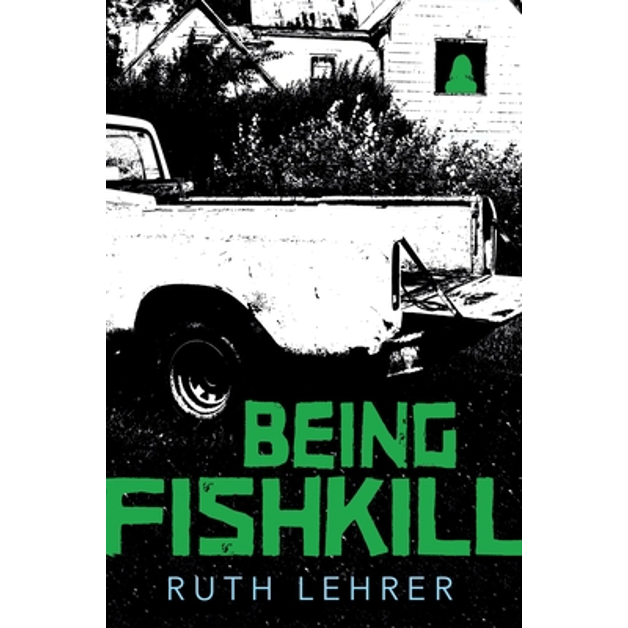 PreOwned Being Fishkill (Hardcover) by Ruth Lehrer