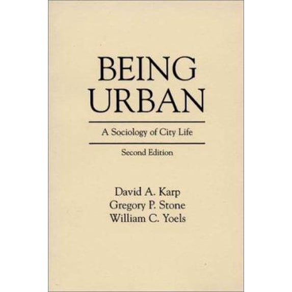 Pre-Owned Being Urban : A Sociology of City Life 9780275932916