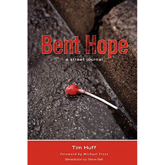 Pre-Owned Bent Hope: A Street Journal Paperback