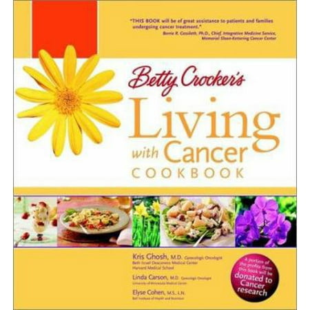 Pre-Owned Betty Crocker's Living with Cancer Cookbook (Hardcover) 0764565494 9780764565496