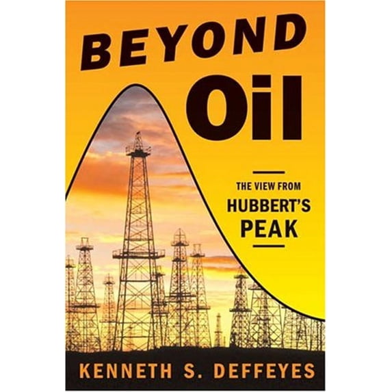 Beyond Oil : The View from Hubbert's Peak (Hardcover) 9780809029563