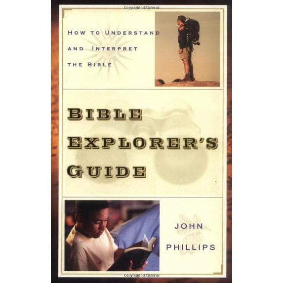 Pre-Owned Bible Explorer's Guide: How to Understand and Interpret the Bible (Paperback) 0825434831 9780825434839