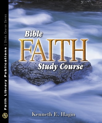 Pre-Owned Bible Faith Study Course (Paperback 9780892760831) by Kenneth E Hagin