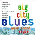 thumbnail image 1 of Pre-Owned Big City Blues: West Coast Style (CD 0712136701729) by Various Artists, 1 of 1