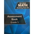 thumbnail image 1 of Pre-Owned Big Ideas Math: Modeling Real Life - Grade 5 Assessment Book, c. 2019, 9781642080582, 1642080586 Paperback, 1 of 1