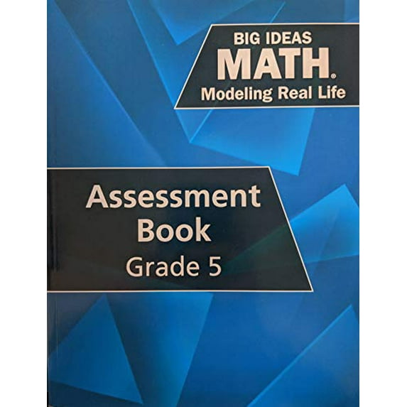 Pre-Owned Big Ideas Math: Modeling Real Life - Grade 5 Assessment Book, c. 2019, 9781642080582, 1642080586 Paperback