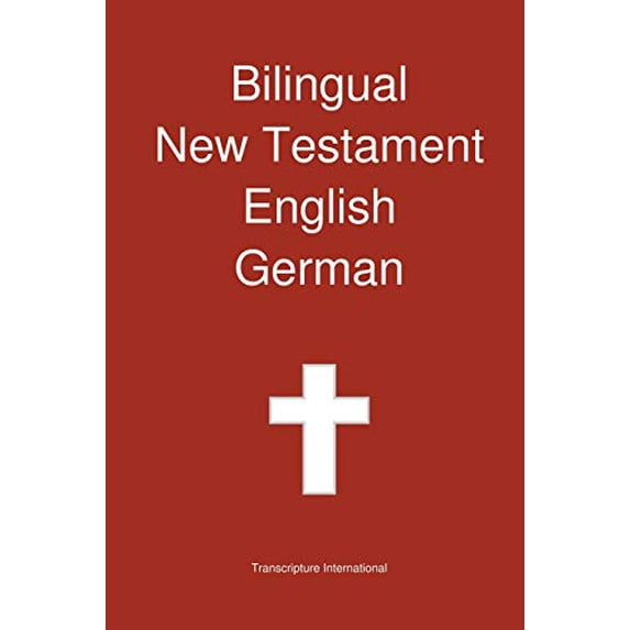 Pre-Owned Bilingual New Testament, English - German (Paperback) 0987294261 9780987294265