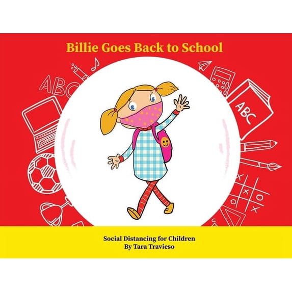 Pre-Owned Billie Goes Back to School: Social Distancing for Children (Paperback) 1735280852 9781735280851