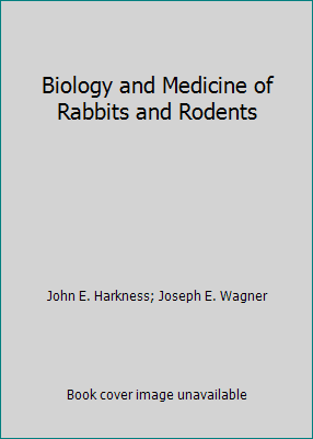 Pre-Owned Biology and Medicine of Rabbits and Rodents (Paperback) 0683039199 9780683039191