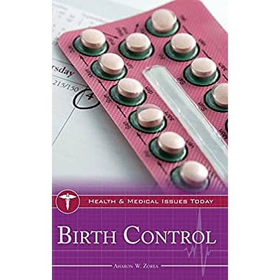 Pre-Owned Birth Control (Hardcover) 0313362548 9780313362545