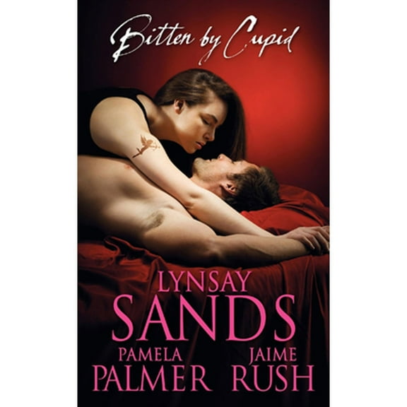 Pre-Owned Bitten by Cupid (Paperback 9780061894459) by Lynsay Sands, Jaime Rush, Pamela Palmer