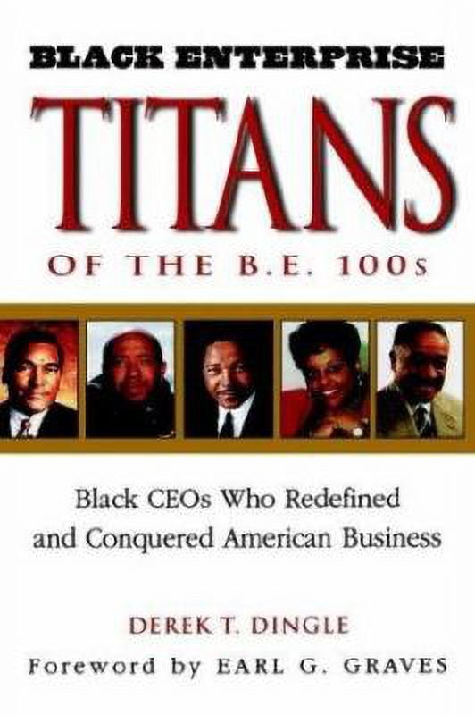 Pre-Owned Black Enterprise Titans Of The B.E. 100s: Black CEOs Who ...