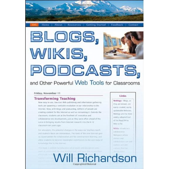 Pre-Owned Blogs, Wikis, Podcasts, and Other Powerful Web Tools for Classrooms (Paperback) 1412927676 9781412927673