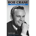 thumbnail image 1 of Pre-Owned Bob Crane: The Definitive Biography Paperback, 1 of 1
