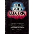 thumbnail image 1 of Pre-Owned Body Electric: A Personal Journey into the Mysteries of Parapsychological Research, Bioenergy and Kirlian Photography Paperback, 1 of 1