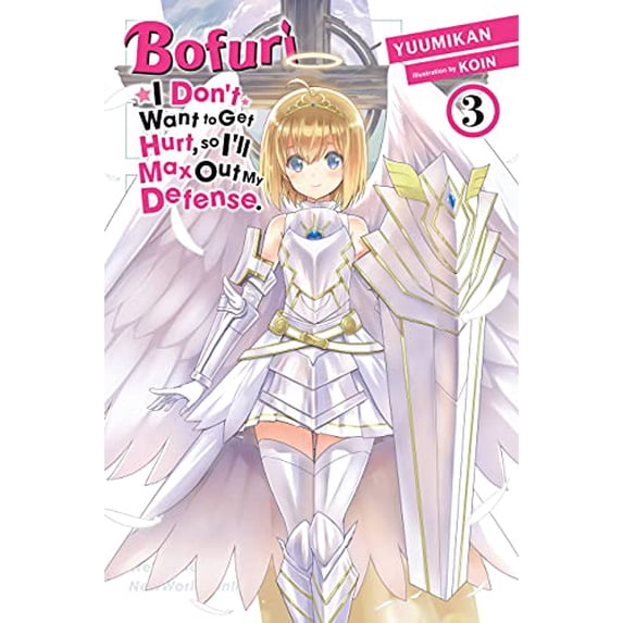 Pre-Owned Bofuri: I Don't Want to Get Hurt, so I'll Max Out My Defense., Vol. 3 (light novel) (Volume 3)