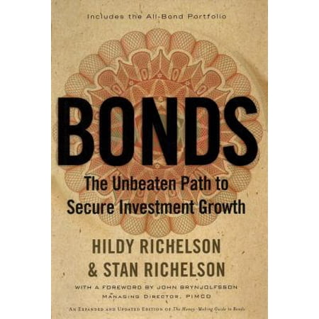 Bonds: The Unbeaten Path to Secure Investment Growth (Bloomberg) [Hardcover - Used]