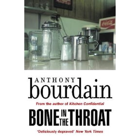 Pre-Owned Bone In The Throat (Paperback) by Anthony Bourdain