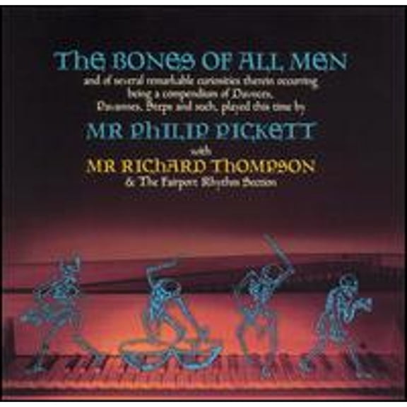 Pre-Owned Bones of All Men (CD 0031257141628) by Phillip Pickett/Richard Thompson